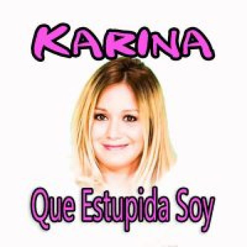 01-Karina-que-estupida-Soy-200x200