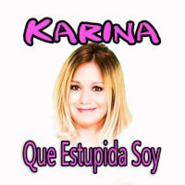 01-Karina-que-estupida-Soy-200x200