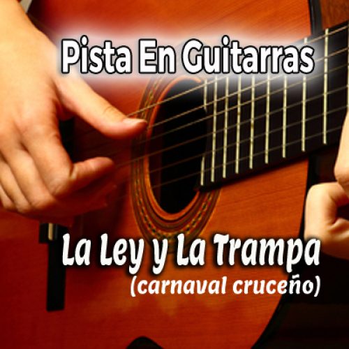 01 La Ley y La Trampa - guitarras