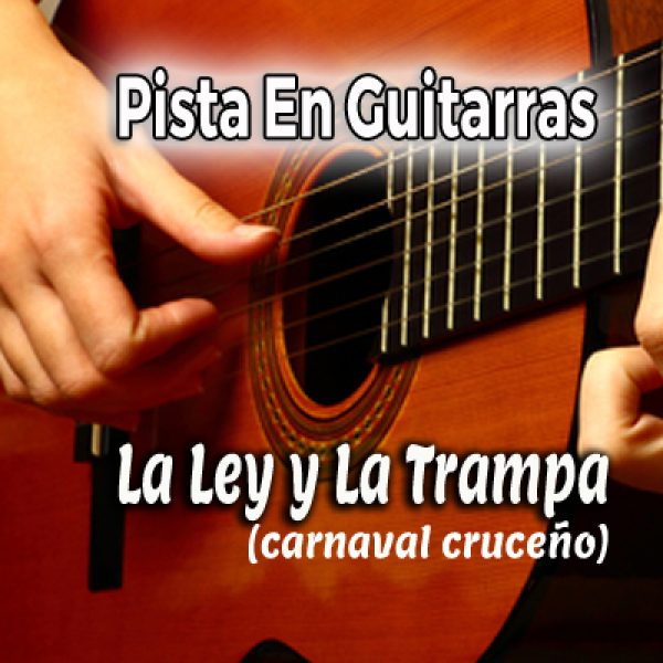 01 La Ley y La Trampa - guitarras