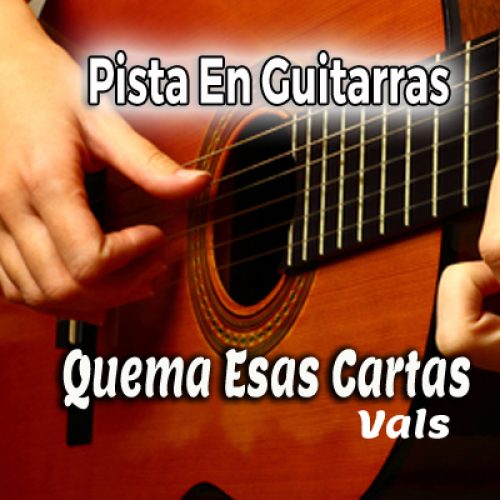 01 quema esas cartas - guitarras